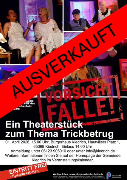 Plakatwerbung mit mehreren Bildern. Zwei Frauen in weißer Kleidung sitzen auf Stühlen an einem Tisch mit weißer Tischdecke. Im nächsten Bild sitzt ein Mann mit Kappe, Krawatte, blauer Weste und schwarzem Hemd und daneben steht eine Frau mit Besen. Darunter ist eine Frau mit kurzen Haaren, die ein Telefonhörer mit Kabel ans Ohr hält und links davon stehen zwei Männer rechts von einer geöffneten Tür und links steht eine Frau mit Kopftuch, Kittelschürze und Besen und an einem Tisch sitzt ein Mann auf einem Stuhl und hält sich die Zeitschrift vor sein Gesicht. Darunter sind Informationen zum Theaterstück. Quer über das Plakat ist ein rotes Rechteck mit den schwarzen Buchstaben "ausverkauft".