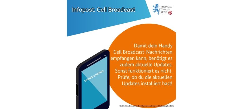 Plakat des Rheingau-Taunus-Kreises zum bundesweiten Warntag. Es ist ein Handy abgebildet mit einem hell- und dunkelblauem Bildschirm und den Wörtern "Update Loading". Rechts davon ist ein orangener Kreis, der Informationen in weißen Buchstaben beinhaltet. Der Hintergrund ist weiß und die linke obere Ecke blau. Oben rechts ist auf weißem Hintergrund das Logo des Rheingau-Taunus-Kreises abgebildet.