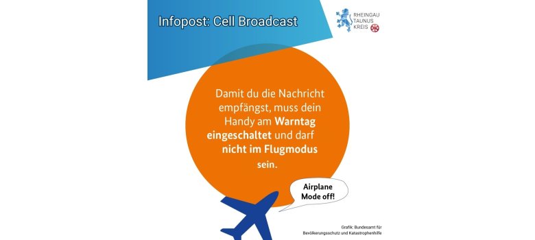 Plakat des Rheingau-Taunus-Kreises zum bundesweiten Warntag. Es ist blaues Flugzeug mit einer Sprechblase und dem Inhalt "Airplane Mode off!" abgebildet. Dahinter ist ein orangener Kreis und Informationen in weißen Buchstaben. Der Hintergrund ist weiß und die linke obere Ecke blau. Oben rechts ist auf weißem Hintergrund das Logo des Rheingau-Taunus-Kreises abgebildet.