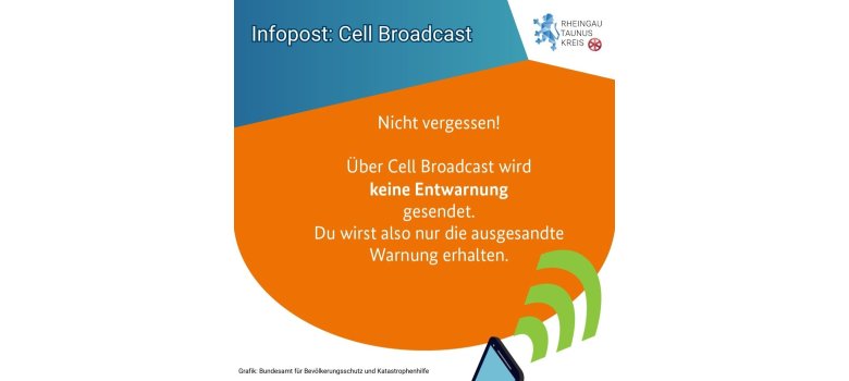 Plakat des Rheingau-Taunus-Kreises zum bundesweiten Warntag. Es ist ein Handy abgebildet von dem aus grüne Funkwellen abgehen. Darüber ist ein orangener Halbkreis mit Ecken oben, der Informationen in weißen Buchstaben beinhaltet. Der Hintergrund unten ist weiß und die linke obere Ecke blau. Oben rechts ist auf weißem Hintergrund das Logo des Rheingau-Taunus-Kreises abgebildet.