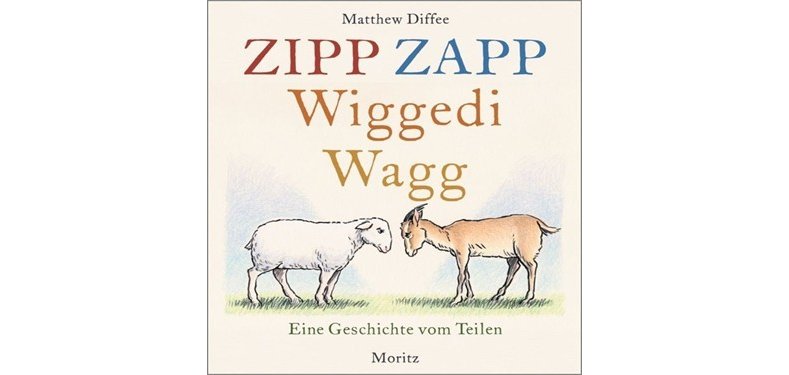 Ein Buchtitel in rot, blau und gelb geschrieben "ZIPP ZAPP Wiggedi Wagg", unter dem ein gezeichnetes Schaf und eine braune Ziege stehen, die sich mit gesenkten Köpfen auf Rasen gegenüber stehen und grimmig schauen.